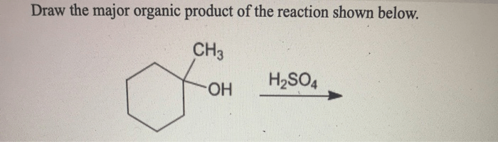 Identify the major organic product for the reaction shown below